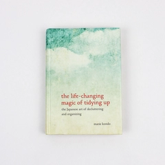 The Life Changing Magic of Tidying Up by Marie Kondo 2014 Hardcover