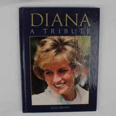 Diana: A Tribute by Julia Delano 1997 Hardcover