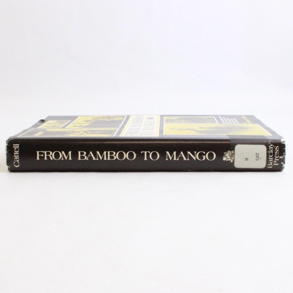 From Bamboo to Mango by Catherine D Cattell 1976 Hardcover DJ Ex-Library Book