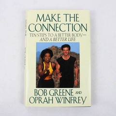 Make the Connection By Oprah Winfrey & Bob Greene (1996, Hardcover)