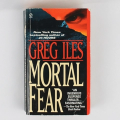 Mortal Fear by Greg Iles 1998 Signet Book Paperback