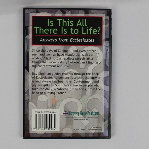 Is This All There Is to Life Answers from Ecclesiastes Ray C. Stedman Ex-Library