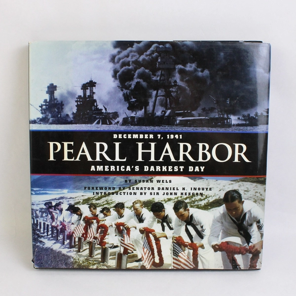 Pearl Harbor America's Darkest Day by Susan Wels 2001 Hardcover Dust Jacket