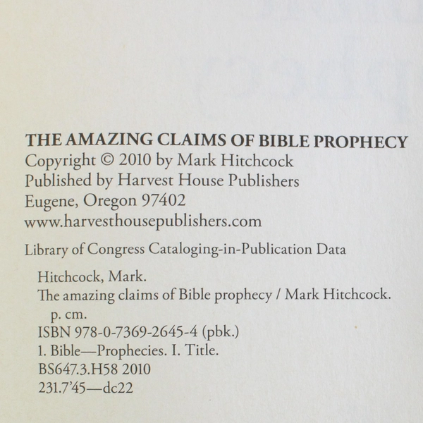 The Amazing Claims of Bible Prophecy by Mark Hitchcock 2010 Paperback