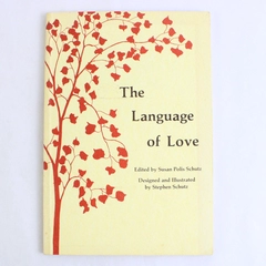 The Language of Love Edited by Susan Polis Schutz Poems of Love 1975 PB