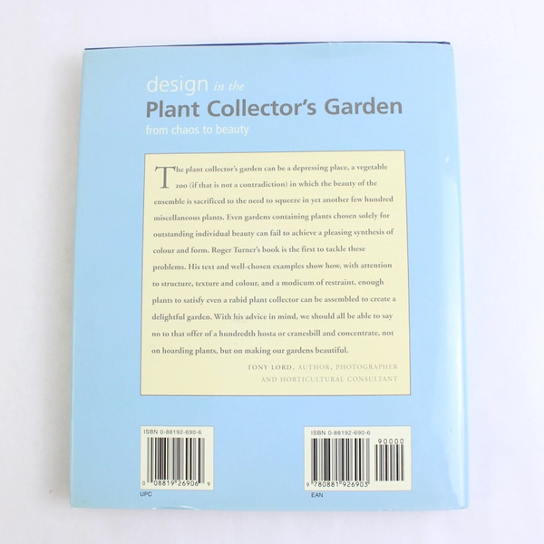 Design in the Plant Collector's Garden By Roger Turner 2005 Hardcover DJ