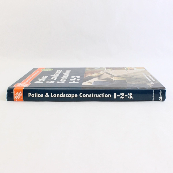 Patios & Landscape Construction 1-2-3 Expert Advice From the Home Depot 2008 HC
