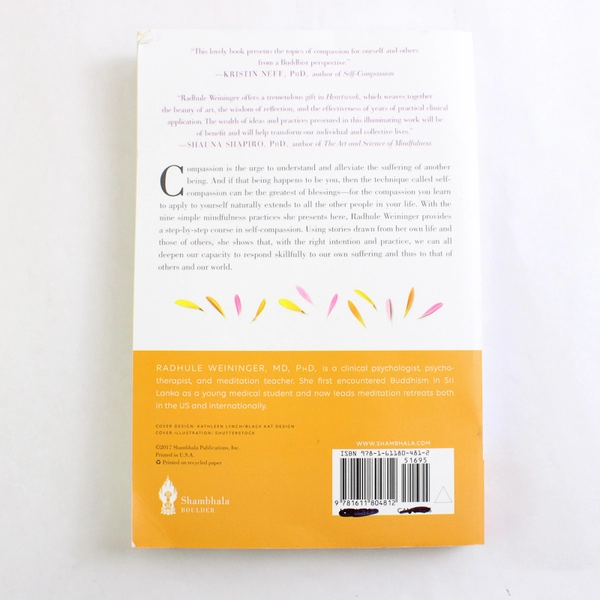 Heartwork The Path of Self-Compassion by Radhule Weininger 2017 1st Edition PB