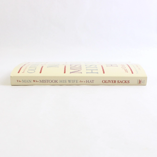 The Man Who Mistook His Wife For A Hat by Oliver Sacks Clinical Tales 1998 PB