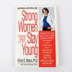 Strong Women Stay Young by Miriam E Nelson with Sarah Wernick 1998 Paperback
