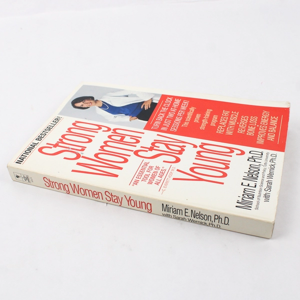 Strong Women Stay Young by Miriam E Nelson with Sarah Wernick 1998 Paperback
