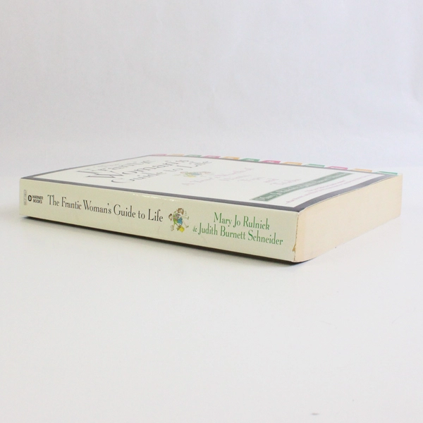 The Frantic Woman's Guide to Life Mary Jo Rulnick & Judith B Schneider 2004 PB