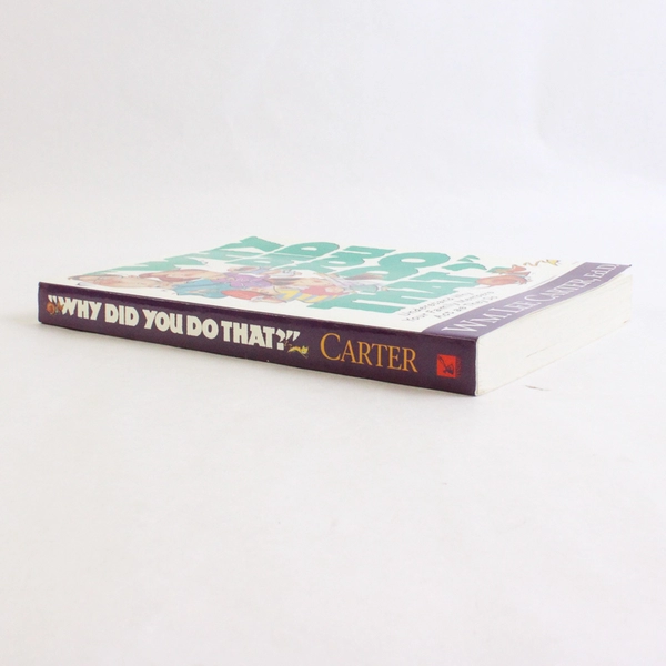 Why Did You Do That? by Wm Lee Carter Understanding Your Family 1996 Paperback