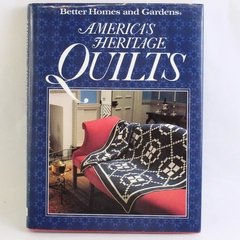 Better Homes and Gardens America's Heritage Quilts 1991 Hardcover Dust Jacket