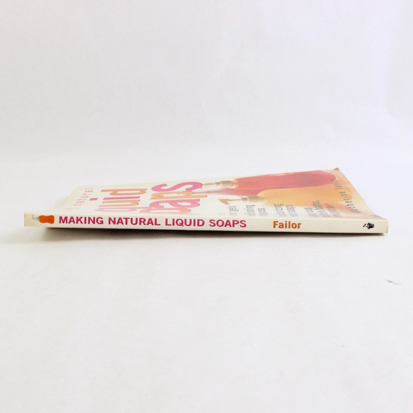 Making Natural Liquid Soaps by Catherine Failor 2000 Paperback