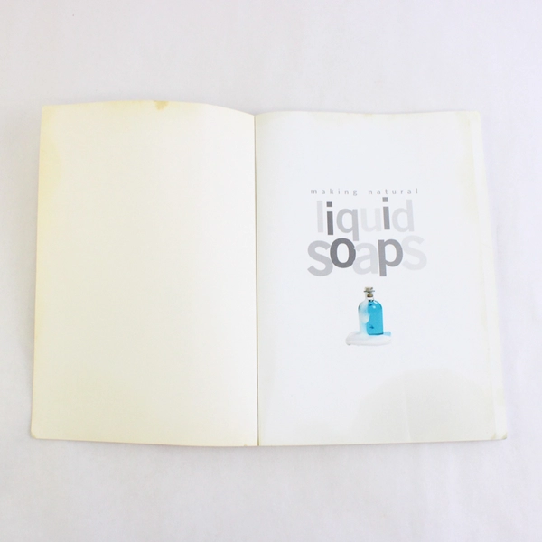 Making Natural Liquid Soaps by Catherine Failor 2000 Paperback