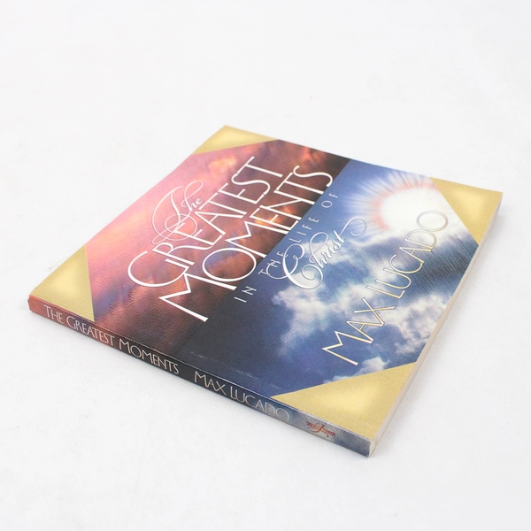 The Greatest Moments in the Life of Christ by Max Lucado 1998 Paperback