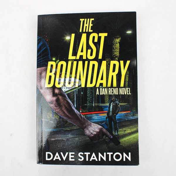 The Last Boundary by Dave Stanton A Dan Reno Novel 2024 Paperback