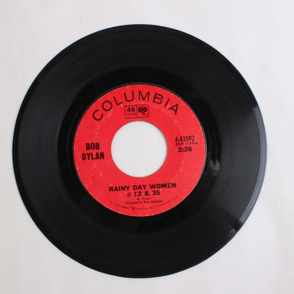 Bob Dylan Rainy Day Women #12 & 35 Pledging My Time 45 RPM Columbia 43592