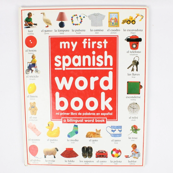 My First Spanish Word Book Angela Wilkes Bilingual Word Book 2002 Hardcover