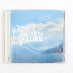 Amy Weintraub's Breathe to Beat the Blues 2003 CD Breathing Exercises