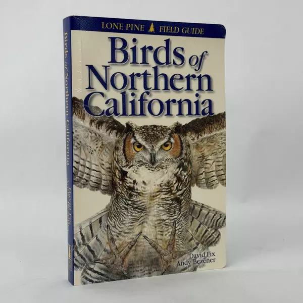 Birds of Northern California by David Fix & Andy Bezener 2000 Trade Paperback