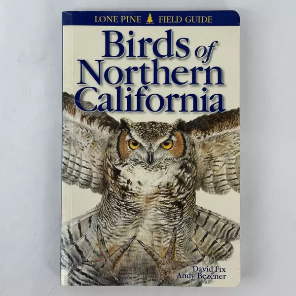 Birds of Northern California by David Fix & Andy Bezener 2000 Trade Paperback