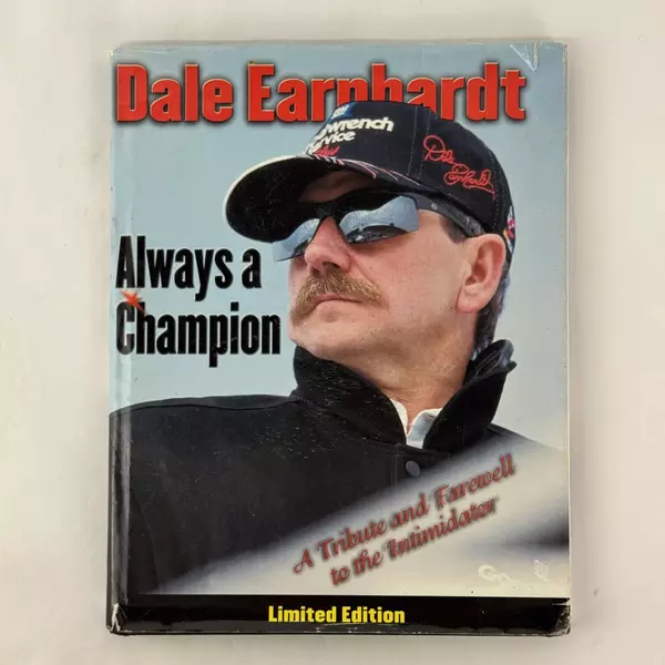 Dale Earnhardt Always a Champion Tribute and Farewell Book NASCAR Racing