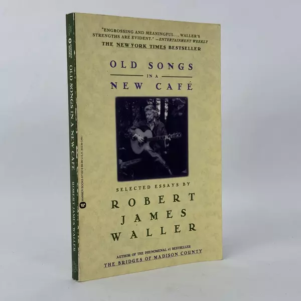 Old Songs in a New Cafe Selected Essays by Robert James Waller Paperback