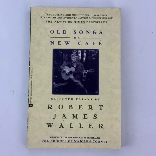 Old Songs in a New Cafe Selected Essays by Robert James Waller Paperback