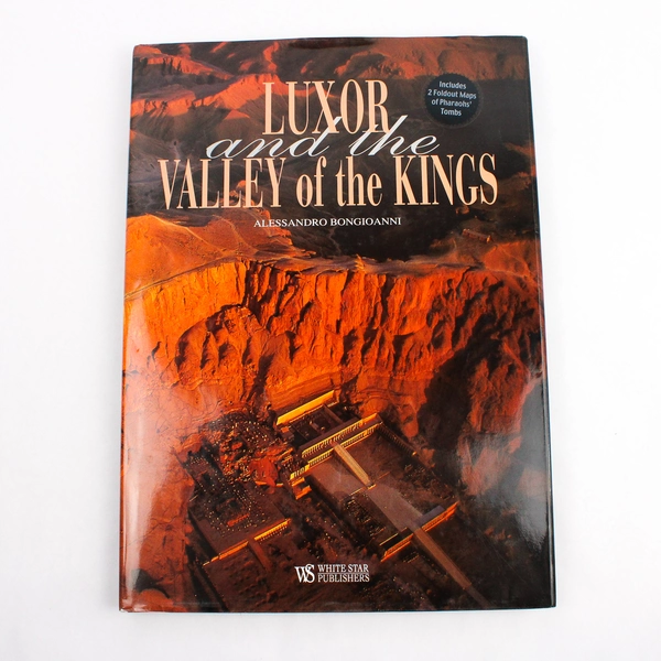 Luxor and the Valley of the Kings by Alessandro Bongioanni 2004 White Star HC
