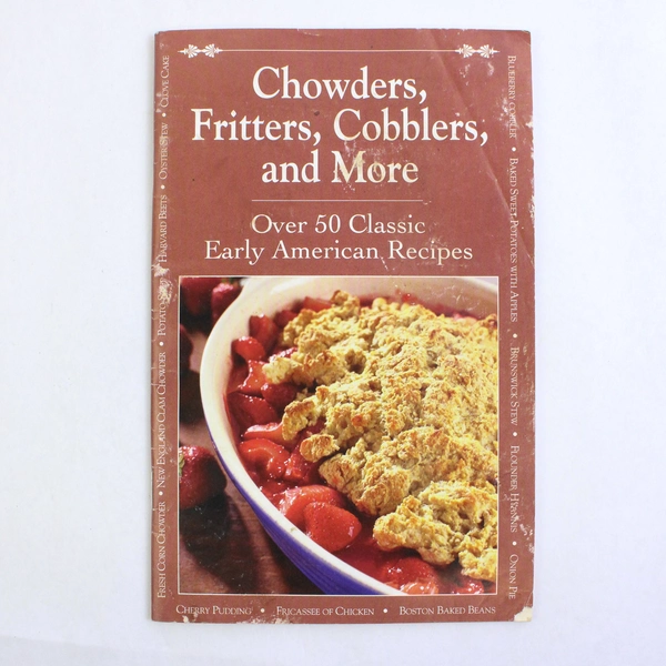 Chowders, Fritters, Cobblers, and More 2003 Rodale Staple Bound Cookbook