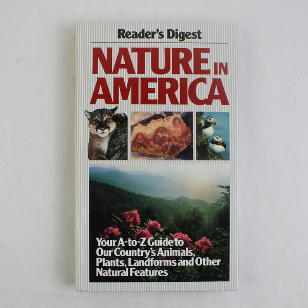 Reader's Digest Nature in America 1991 A Guide to Animals Plants Etc In America