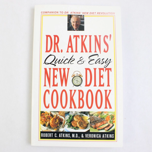 Dr. Atkins' Quick & Easy New Diet Cookbook by Robert C & Veronica Atkins 1997 PB
