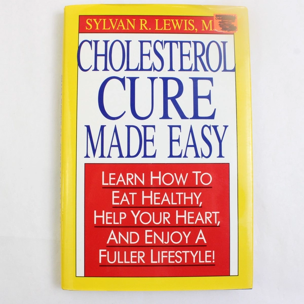 Cholesterol Cure Made Easy by Sylvan R Lewis 1993 Hardcover Dust Jacket