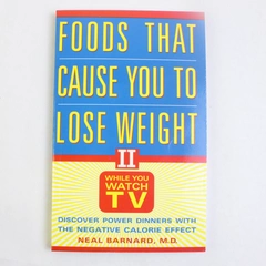 Foods That Cause You to Lose Weight II While You Watch TV Neal Barnard 1997 PB