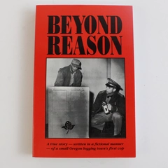 Beyond Reason by John R Rose 1993 Paperback Based On A True Story
