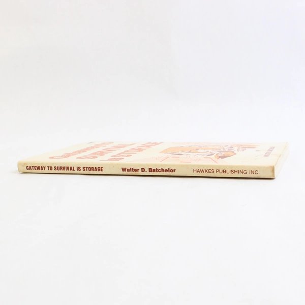 Vintage Gateway to Survival is Storage by Walter D Batchelor 1974 Paperback