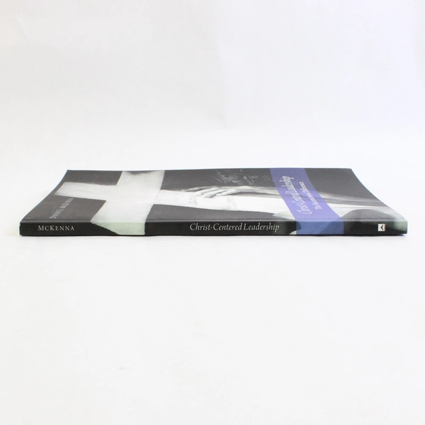 Christ Centered Leadership by David L McKenna 2013 Paperback