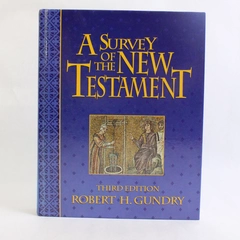 Survey of the New Testament by Robert H Gundry 1994 3rd Edition Hardcover