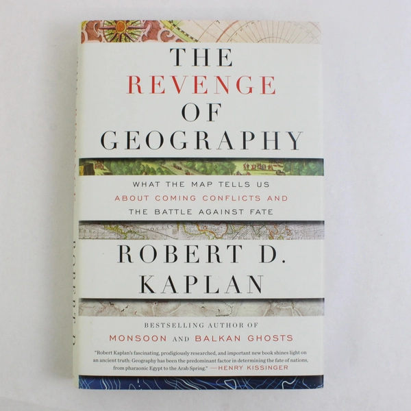 The Revenge of Geography by Robert D Kaplan 2012 Hardcover Dust Jacket