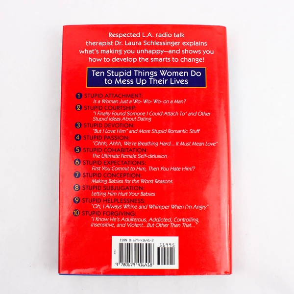 Ten Stupid Things Women Do to Mess up Their Lives by Laura Schlessinger 1994 HC