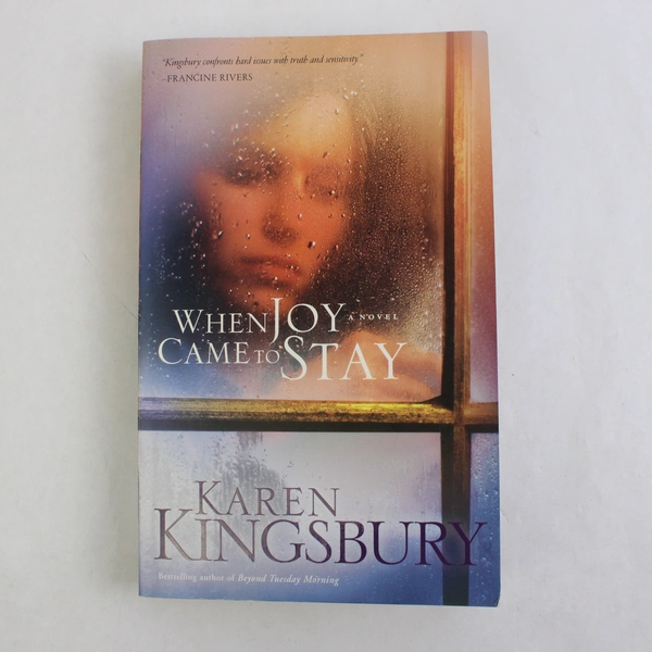 When Joy Came To Stay By Karen Kingsbury 2000 Multnomah Books