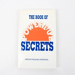 The Book Of Powerful Secrets 2004 American Publishing Corporation Paperback