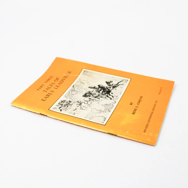 VTG Tales of Early Leadville Part Three by Rene L Coquoz 1976 Paperback Booklet
