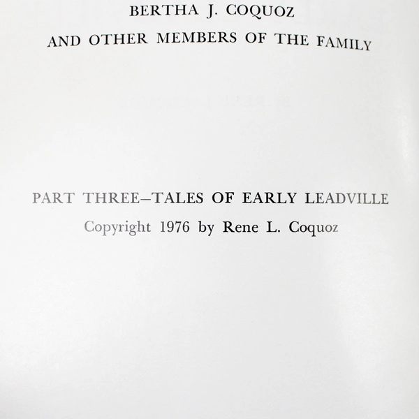 VTG Tales of Early Leadville Part Three by Rene L Coquoz 1976 Paperback Booklet