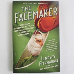 The Facemaker: Lindsey Fitzharris (2022, Paperback, Picador Publishing)