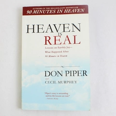 Heaven Is Real: Don Piper & Cecil Murphey (2007, Paperback, Berkley Praise)