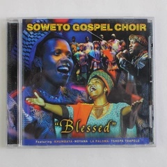 Soweto Gospel Choir Blessed 2004 Music CD Universal