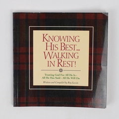 Knowing His Best...Walking In Rest! by Roy Lessin Trusting God 1993 Paperback